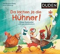 Da lachen ja die Hühner!