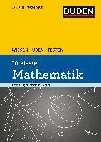 Wissen - Üben - Testen: Mathematik 10. Klasse