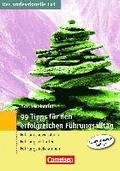 99 Tipps f�r den erfolgreichen F�hrungsalltag