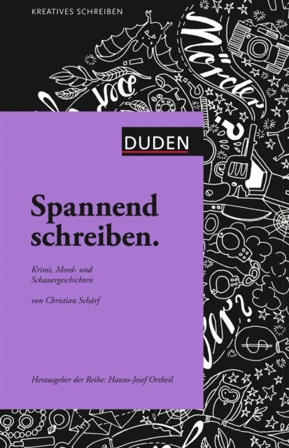 Christian Scharf, Hanns-Josef Ortheil - Spannend schreiben, E-bok