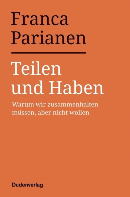 Franca Parianen - Teilen und Haben, E-bok