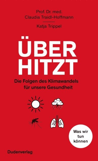 Katja Trippel, Claudia Traidl-Hoffmann - Überhitzt, E-bok