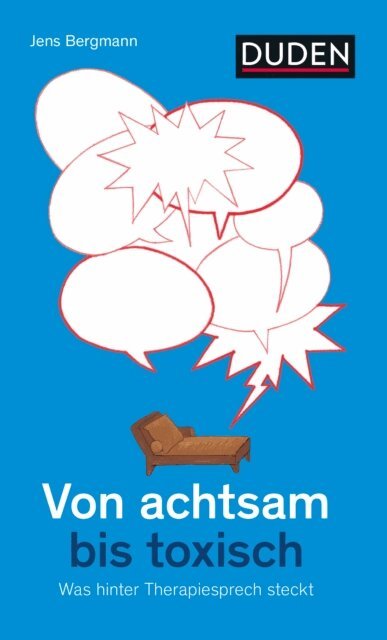 Jens Bergmann - Von achtsam bis toxisch, E-bok. Tillgänglighet: Lägg i varukorg