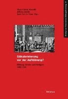 Jean-Luc Le Cam, Juliane Jacobi, Hans-Ulrich Musolff - Sakularisierung VOR Der Aufklarung?, Häftad. Tillgänglighet: Tillfälligt slut