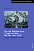 Konrad Gr�nembergs Pilgerreise ins Heilige Land 1486