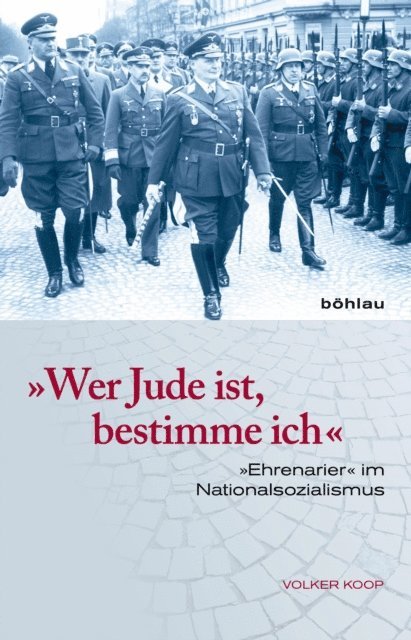 Volker Koop - »Wer Jude ist, bestimme ich«, E-bok