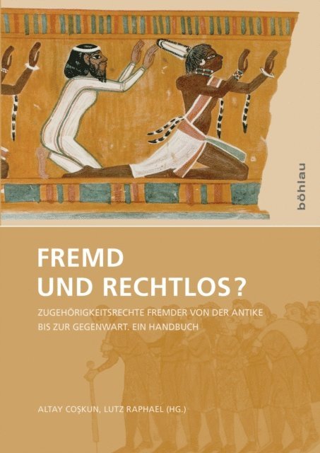 Lutz Raphael, Altay Coskun - Fremd und rechtlos?, E-bok