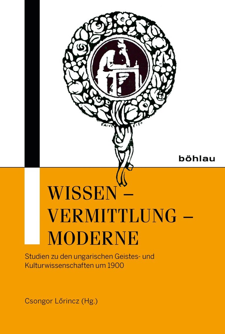 Csongor Lörincz - Wissen – Vermittlung – Moderne, Inbunden