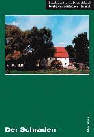 Luise Grundmann - Der Schraden: Eine Landeskundliche Bestandsaufnahme Im Raum Elsterwerda, Lauchhammer, Hirschfeld Und Ortrand, Inbunden