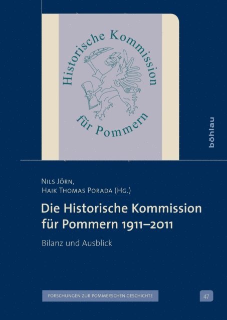 Haik Thomas Porada - Die Historische Kommission für Pommern 1911–2011, E-bok