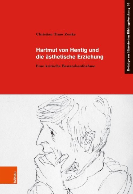 Christian Timo Zenke - Hartmut von Hentig und die ästhetische Erziehung, E-bok