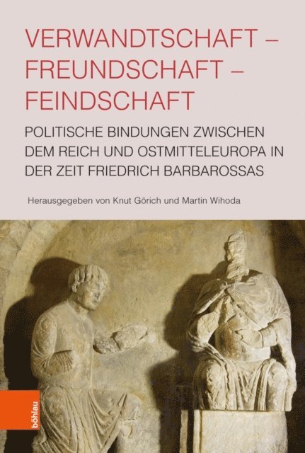 Martin Wihoda, Knut Gorich - Verwandtschaft - Freundschaft - Feindschaft, E-bok