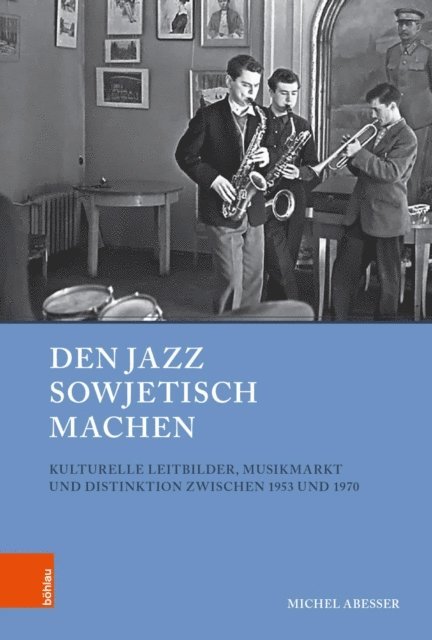 Michel Abeer - Den Jazz sowjetisch machen, E-bok