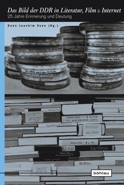 Hans-Joachim Veen - Das Bild der DDR in Literatur, Film und Internet, E-bok