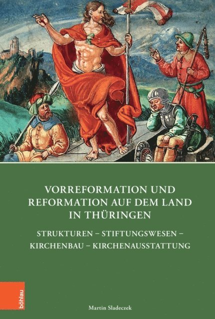 Martin Sladeczek - Vorreformation und Reformation auf dem Land in Thüringen, E-bok