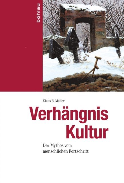 Klaus E. Muller - Verhängnis Kultur, E-bok
