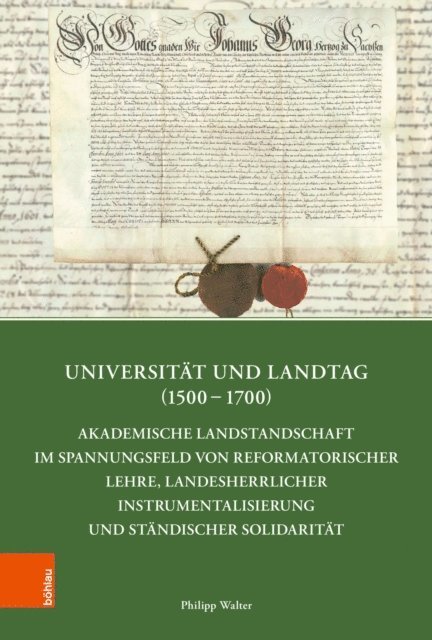 Philipp Walter - Universität und Landtag (1500–1700), E-bok
