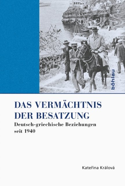 Katerina Kralova - Das Vermächtnis der Besatzung, E-bok