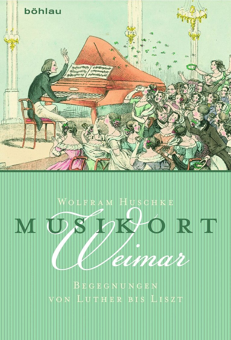 Wolfram Huschke - Musikort Weimar, Inbunden