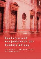 Ingrid Scheurmann - Konturen und Konjunkturen der Denkmalpflege, Inbunden
