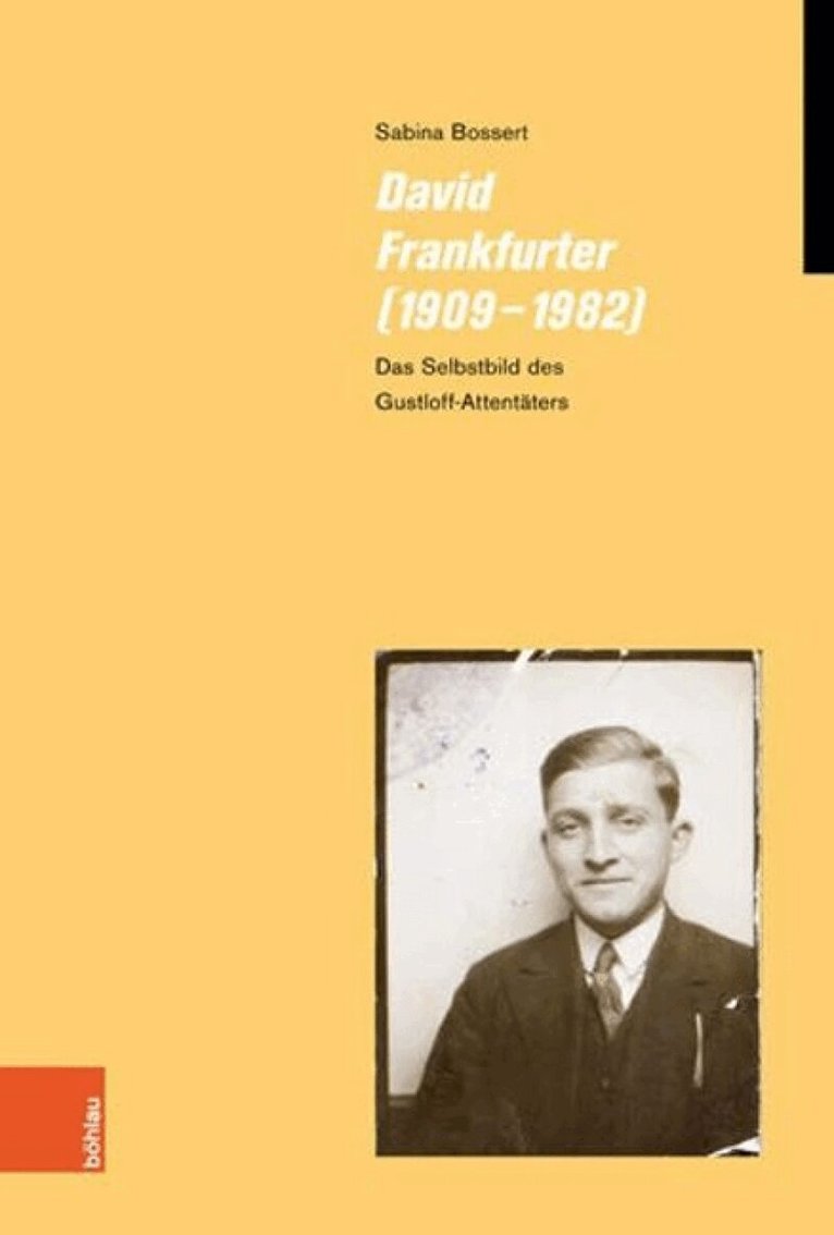 Sabina Bossert - David Frankfurter 1909-1982, Inbunden