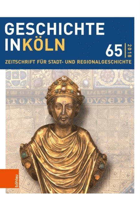 Stefan Wunsch, Joachim Oepen, Christian Hillen - Geschichte in Köln 65 (2018), E-bok