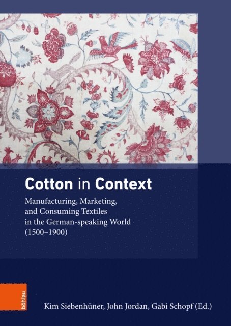 Kim Siebenhuner - Cotton in Context, E-bok