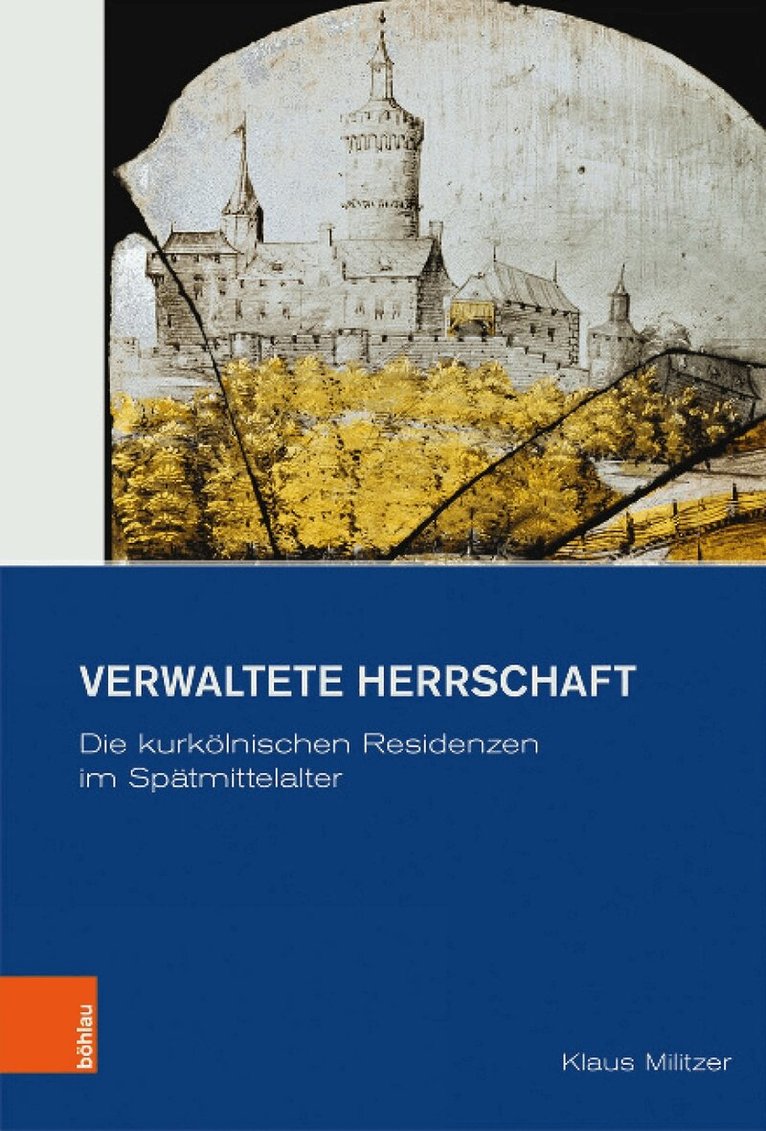 Klaus Militzer - Verwaltete Herrschaft, Inbunden