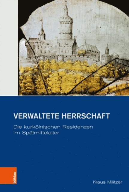 Klaus Militzer - Verwaltete Herrschaft, E-bok