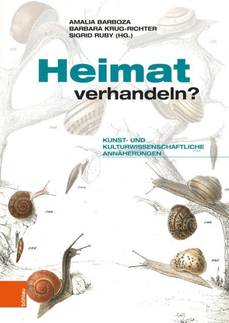 Amalia Barboza, Barbara Krug-Richter, Sigrid Ruby - Heimat verhandeln?, E-bok