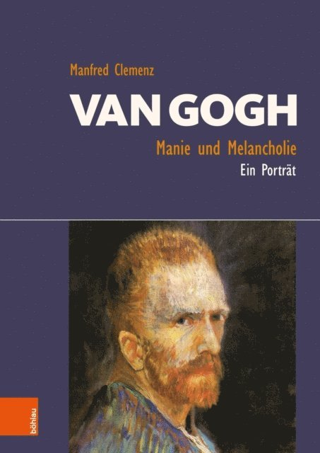 Manfred Clemenz - Van Gogh: Manie und Melancholie, E-bok