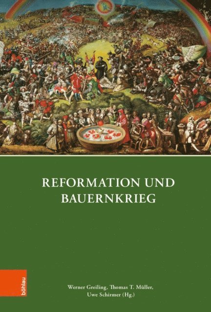 Uwe Schirmer, Thomas T. Muller, Werner Greiling - Reformation und Bauernkrieg, E-bok