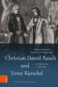 Christian Daniel Rauch und Ernst Rietschel