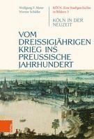Werner Schafke - Vom dreißigjährigen Krieg ins preußische Jahrhundert, Inbunden
