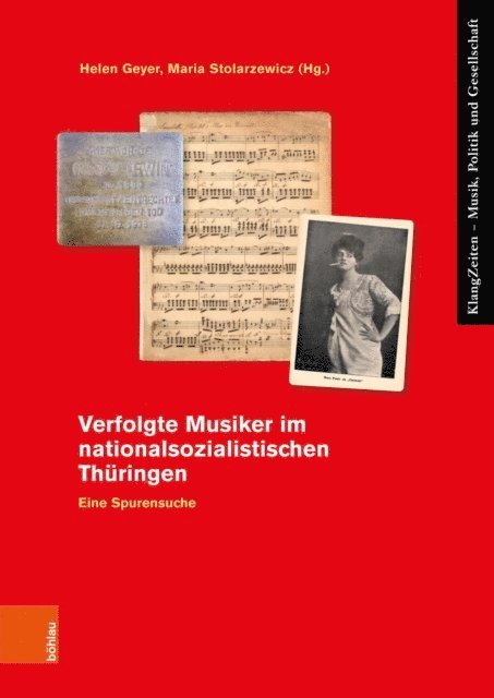 Maria Stolarzewicz, Helen Geyer - Verfolgte Musiker im nationalsozialistischen Thüringen, E-bok