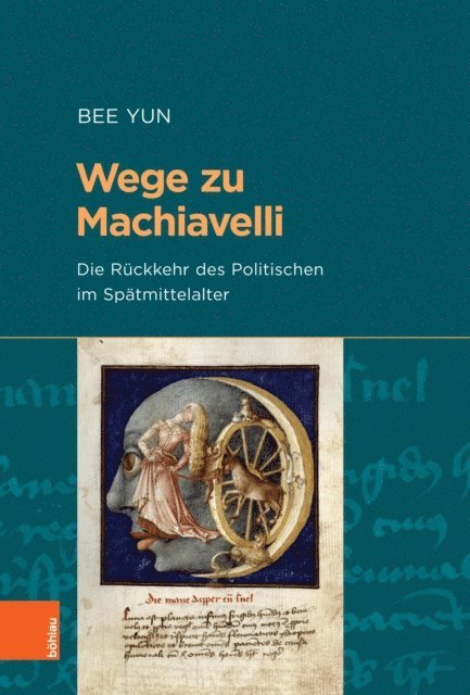 Bee Yun - Wege zu Machiavelli, E-bok