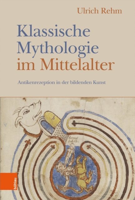 Ulrich Rehm - Klassische Mythologie im Mittelalter, E-bok
