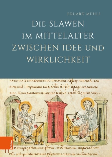 Eduard Muhle - Die Slawen im Mittelalter zwischen Idee und Wirklichkeit, E-bok