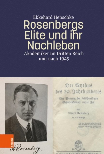 Ekkehard Henschke - Rosenbergs Elite und ihr Nachleben, E-bok