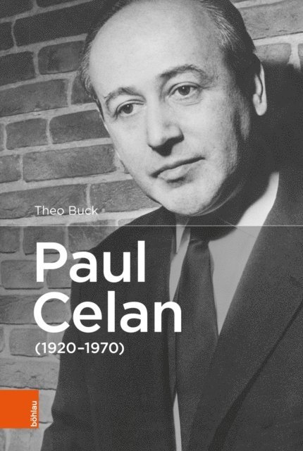 Theo Buck - Paul Celan (1920−1970), E-bok