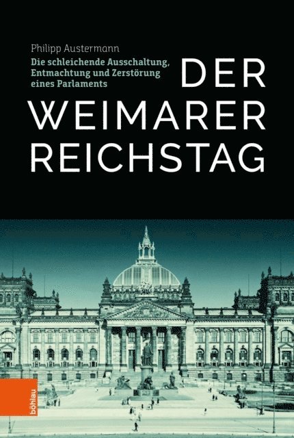Philipp Austermann - Der Weimarer Reichstag, E-bok