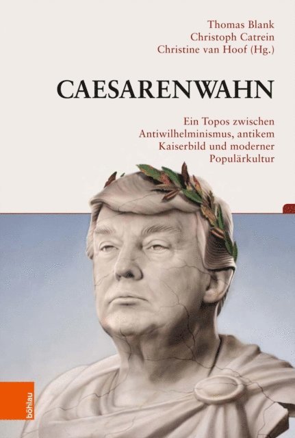 Christine van Hoof, Christoph Catrein, Thomas Blank - Caesarenwahn, E-bok