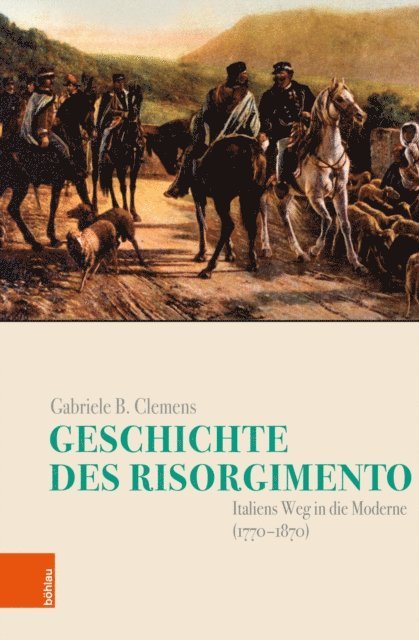 Gabriele B. Clemens - Geschichte des Risorgimento, E-bok