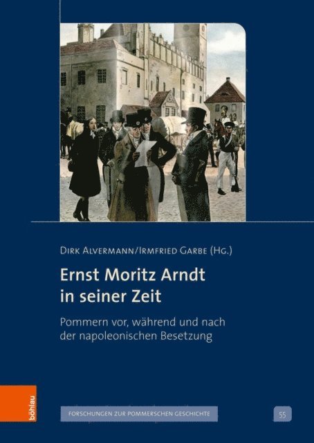 Irmfried Garbe, Dirk Alvermann - Ernst Moritz Arndt in seiner Zeit, E-bok