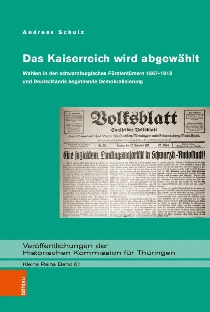 Andreas Schulz - Das Kaiserreich wird abgewählt, E-bok