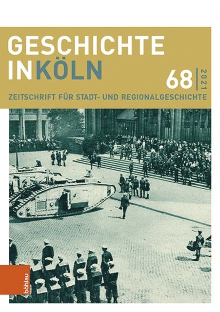 Joachim Oepen, Birgit Lambert, Christian Hillen - Geschichte in Köln 68 (2021), E-bok
