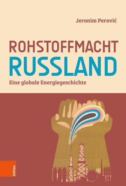Jeronim Perovic - Rohstoffmacht Russland, E-bok