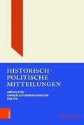 Historisch-Politische Mitteilungen: Archiv Fur Christlich-Demokratische Politik. Band 28