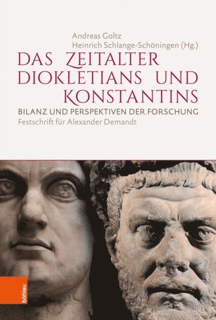 Heinrich Schlange-Schoningen, Andreas Goltz - Das Zeitalter Diokletians und Konstantins, E-bok