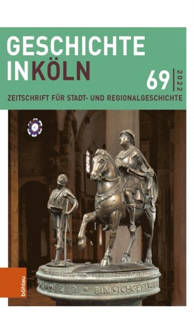 Wolfgang Rosen, Joachim Oepen, Christian Hillen - Geschichte in Köln 69 (2022), E-bok